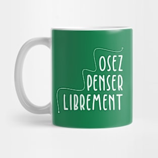 Osez penser librement Mug